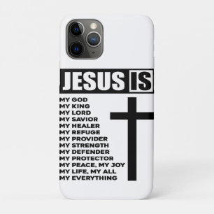 Jesus Is My All My Everything My God Lord Saviour iPhone 11 Pro Case