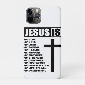 Jesus Is My All My Everything My God Lord Saviour iPhone 11 Pro Case