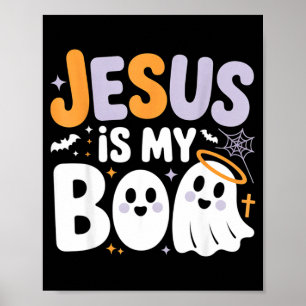 Jesus Is My Boo Cute Christian Halloween Ghost Fun Poster
