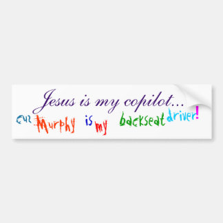 Jesus Is My Co-pilot... (bumper sticker) - Ryl Bl Bumper Sticker