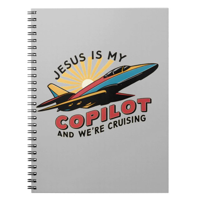 Jesus Is My Copilot And We're Cruising Funny   Notebook (Front)