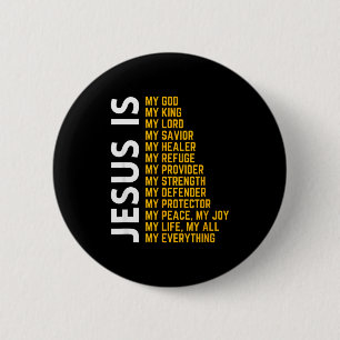 Jesus Is My Everything Christian God Jesus Religio 2 Inch Round Button