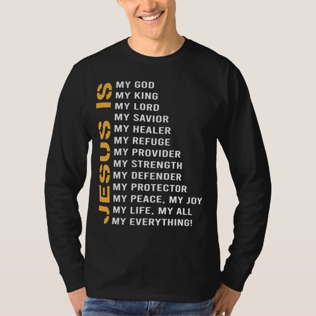 Jesus Is My Everything Jesus T-Shirt (Front)