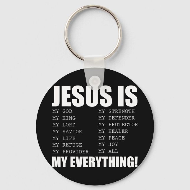 Jesus Is My Everything Jesus T-ShirtAre you a Patr Keychain (Front)