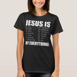 Jesus Is My Everything Jesus T-ShirtAre you a Patr T-Shirt
