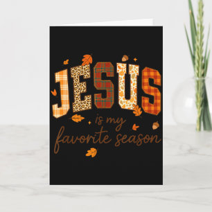 Jesus Is My Favorite Season Fall Christian Leopard Card