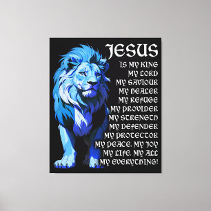 Jesus Is My God My King My Lord My Saviour Christ Canvas Print