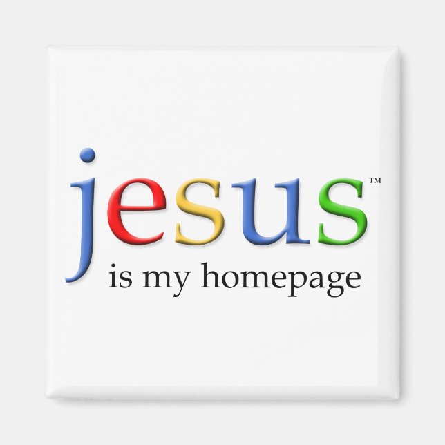 Jesus is My Homepage Magnet (Front)