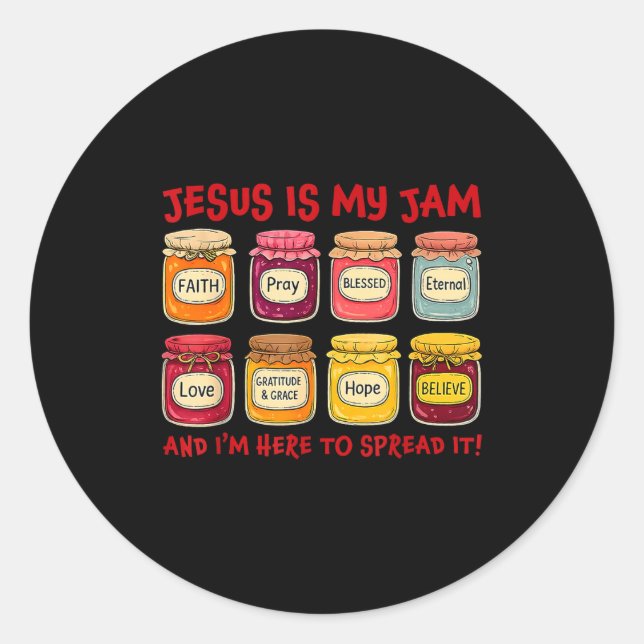 Jesus Is My Jam And Im Here To Spread Christian Bi Classic Round Sticker (Front)