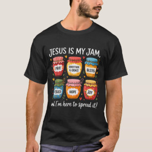 Jesus Is My Jam And Im Here To Spread Christian Bi T-Shirt