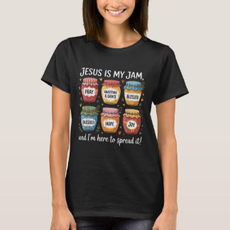 Jesus Is My Jam And Im Here To Spread Christian Bi T-Shirt