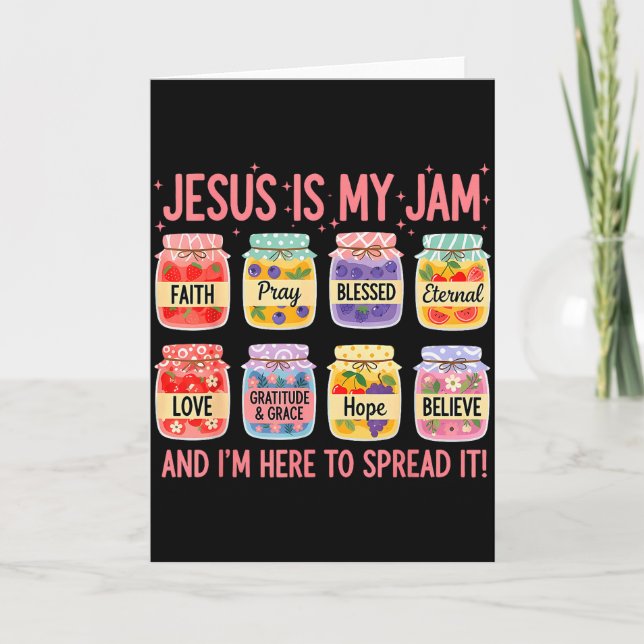 Jesus Is My Jam And Im Here To Spread Christian Fa Card (Front)