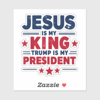 Jesus Is My King Trump Is My President