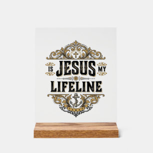 Jesus Is My Lifeline Vintage Christian Shirt Desig Acrylic Sign