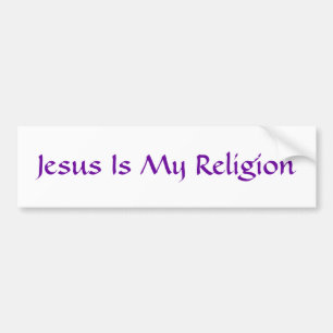 Jesus Is My Religion Bumper Sticker