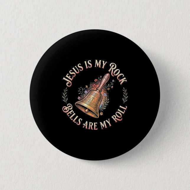 Jesus Is My Rock Bells Are My Roll Funny Handbell  2 Inch Round Button (Front)