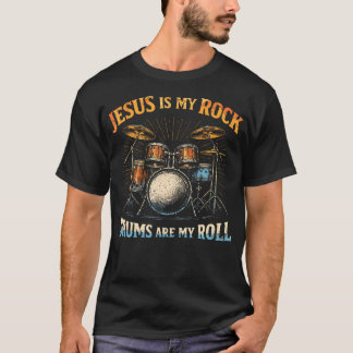 Jesus Is My Rock Drums Are My Roll Christian T-Shirt