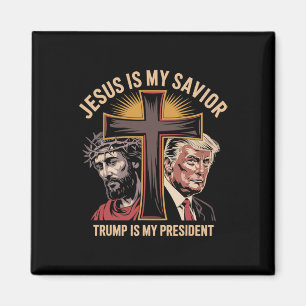 Jesus Is My Savior Trump Is My President Biblical Magnet