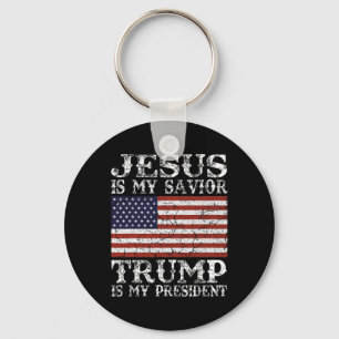 Jesus Is My Savior Trump Is My President  Keychain