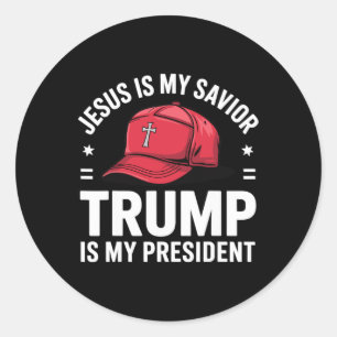 Jesus Is My Savior Trump Is My President Religious Classic Round Sticker