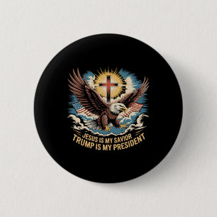 Jesus Is My Savior Trump Is My President Trump Sup 2 Inch Round Button