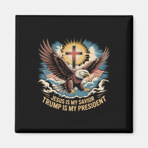 Jesus Is My Savior Trump Is My President Trump Sup Magnet
