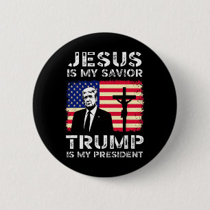 Jesus Is My Savior Trump Is My President Trump Usa 2 Inch Round Button