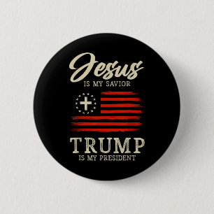 Jesus Is My Savior Trump Is My President Usa Flag  2 Inch Round Button