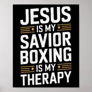 Jesus Is My Saviour Boxing Is My Therapy 1 Poster