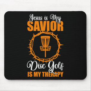 Jesus Is My Saviour Disc Golf Therapy Disc Golf De Mouse Pad