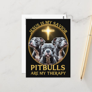 Jesus Is My Saviour Pitbulls Are My Therapy Funny Postcard