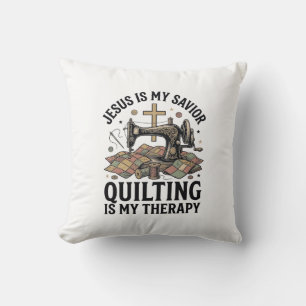 Jesus Is My Saviour Quilting Is My Therapy Throw Pillow