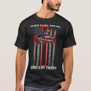 Jesus Is My Saviour Riding Is My Therapy Motorcycl T-Shirt