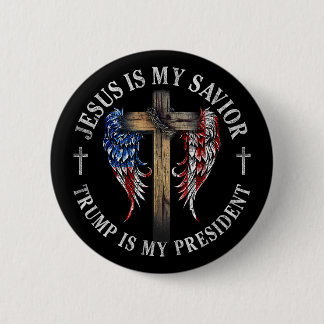 Jesus Is My Saviour Trump Is My President 2024 2 Inch Round Button