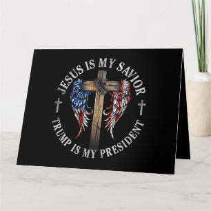Jesus Is My Saviour Trump Is My President 2024 USA Card