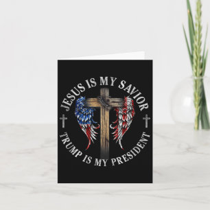 Jesus Is My Saviour Trump Is My President 2024 Usa Card