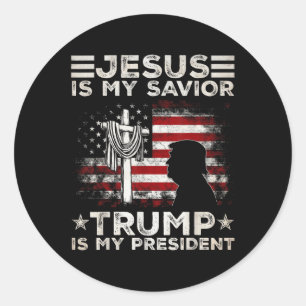 Jesus Is My Saviour Trump Is My President 2024 Usa Classic Round Sticker