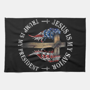 Jesus Is My Saviour Trump Is My President 2024 USA Kitchen Towel
