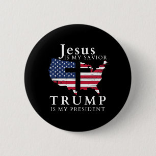 Jesus Is My Saviour Trump Is My President 2 Inch Round Button