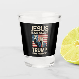 Jesus Is My Saviour Trump Is My President 47 USA Shot Glass