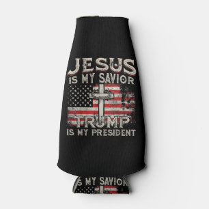 Jesus Is My Saviour Trump Is My President American Bottle Cooler