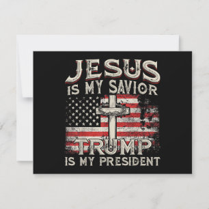 Jesus Is My Saviour Trump Is My President American Holiday Card