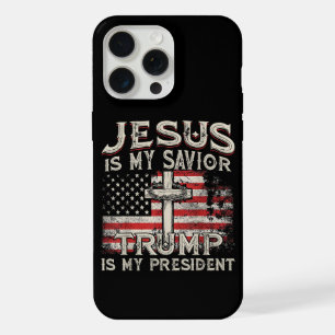 Jesus Is My Saviour Trump Is My President American iPhone 15 Pro Max Case