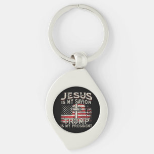 Jesus Is My Saviour Trump Is My President American Keychain