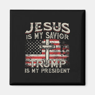 Jesus Is My Saviour Trump Is My President American Magnet
