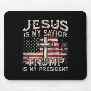 Jesus Is My Saviour Trump Is My President American Mouse Pad