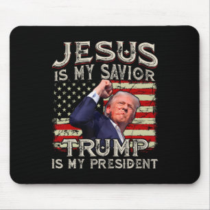 Jesus Is My Saviour Trump Is My President American Mouse Pad