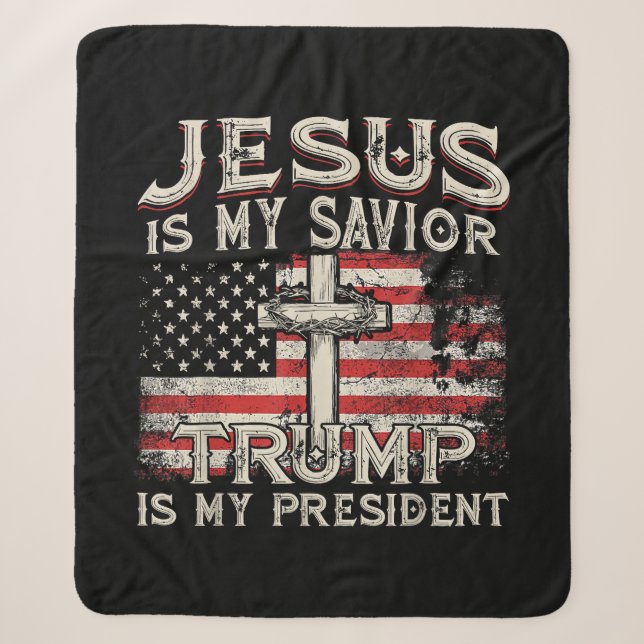 Jesus Is My Saviour Trump Is My President American Sherpa Blanket (Front)