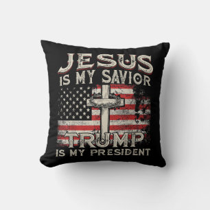 Jesus Is My Saviour Trump Is My President American Throw Pillow
