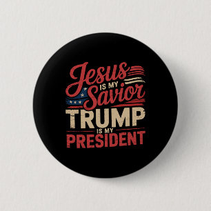 Jesus Is My Saviour Trump Is My President Biblical 2 Inch Round Button